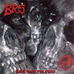 Brutality Reigns Supreme : Back from the Dead